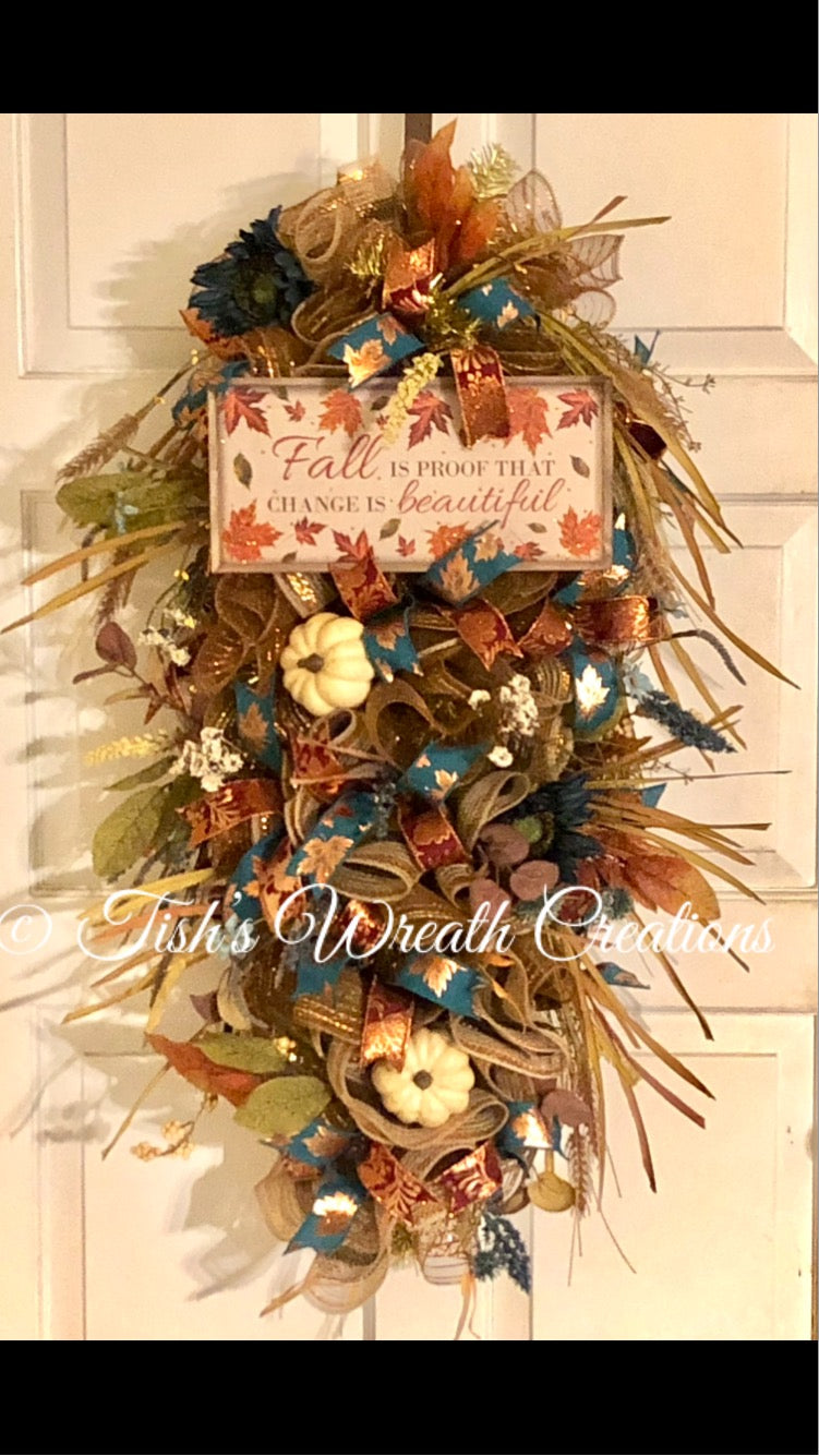 Fall is Proof that Change is Beautiful Swag Wreath